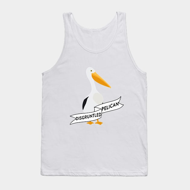 disgruntled pelican Tank Top by aluap1006